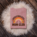 Overstimulated mom club